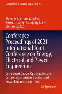 Book Cover for Conference Proceedings of 2021 International Joint Conference on Energy, Electrical and Power Engineering by Electrical and Power Engineering International Joint Conference on Energy