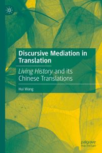Book Cover for Discursive Mediation in Translation by Hui Wang