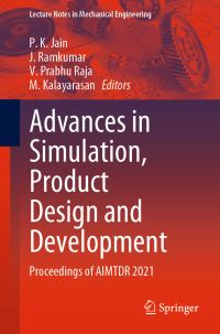 Book Cover for Advances in Simulation, Product Design and Development by All India Manufacturing Technology Design and Research Conference
