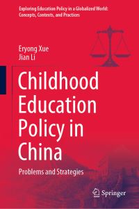 Book Cover for Childhood Education Policy in China by Eryong Xue, Jian Li