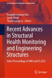 Book Cover for Recent Advances in Structural Health Monitoring and Engineering Structures by International Conference on Structural Health Monitoring  Engineering Structures, Vietnam University of Transport and Communications Hanoi