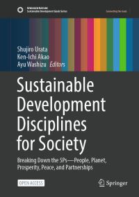Book Cover for Sustainable Development Disciplines for Society by Shujiro Urata, KenIchi Akao, Ayu Washizu