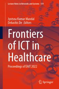 Book Cover for Frontiers of ICT in Healthcare by Jyotsna Kumar Mandal, Debashis De
