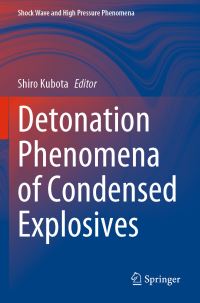 Book Cover for Detonation Phenomena of Condensed Explosives by Shiro Kubota