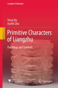 Book Cover for Primitive Characters of Liangzhu by Yong Xia, Xuefei Zhu