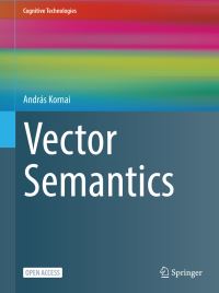 Book Cover for Vector Semantics by András Kornai