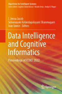 Book Cover for Data Intelligence and Cognitive Informatics by I Jeena Jacob, Selvanayaki Kolandapalayam Shanmugam, Ivan Izonin