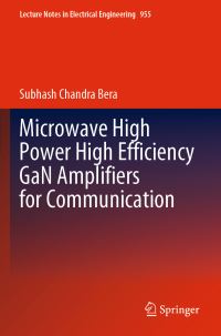 Book Cover for Microwave High Power High Efficiency GaN Amplifiers for Communication by Subhash Chandra Bera