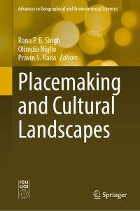 Book Cover for Placemaking and Cultural Landscapes by Asian Cultural Landcsape Association Webinar Symposium