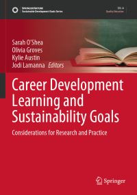 Book Cover for Career Development Learning and Sustainability Goals by Sarah OShea, Olivia Groves, Kylie Austin, Jodi Lamanna