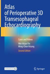 Book Cover for Atlas of Perioperative 3D Transesophageal Echocardiography by WeiHsian Yin, Ming C Hsiung