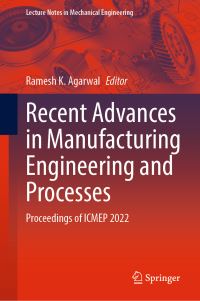 Book Cover for Recent Advances in Manufacturing Engineering and Processes by Ramesh K Agarwal