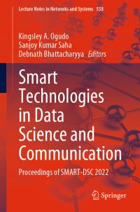 Book Cover for Smart Technologies in Data Science and Communication by Kingsley A Ogudo, Sanjoy Kumar Saha, Debnath Bhattacharyya
