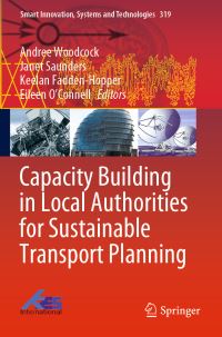 Book Cover for Capacity Building in Local Authorities for Sustainable Transport Planning by Andree Woodcock, Janet Saunders, Keelan FaddenHopper, Eileen OConnell