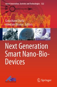 Book Cover for Next Generation Smart Nano-Bio-Devices by Gorachand Dutta, Arindam Biswas