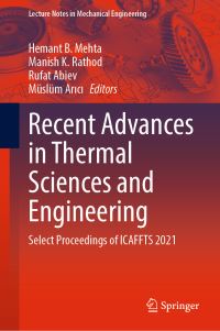Book Cover for Recent Advances in Thermal Sciences and Engineering by Hemant B Mehta, Manish K Rathod, Rufat Abiev, Müslüm Arici