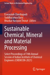 Book Cover for Sustainable Chemical, Mineral and Material Processing by Indian Chemical Engineering Congress