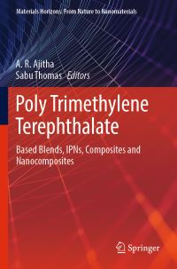 Book Cover for Poly Trimethylene Terephthalate by A R Ajitha, Sabu Thomas