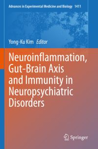 Book Cover for Neuroinflammation, Gut-Brain Axis and Immunity in Neuropsychiatric Disorders by YongKu Kim