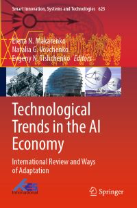 Book Cover for Technological Trends in the AI Economy by E N Makarenko, Natalia G Vovchenko, E N Tishchenko