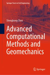 Book Cover for Advanced Computational Methods and Geomechanics by Shenghong Chen