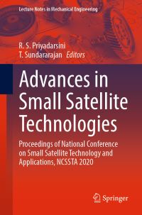Book Cover for Advances in Small Satellite Technologies by National Conference on Small Satellite Technology and Applications