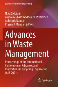 Book Cover for Advances in Waste Management by N A Siddiqui, Akmalov Shamshodbek Baxtiyarovich, Abhishek Nandan, Prasenjit Mondal