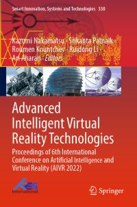 Book Cover for Advanced Intelligent Virtual Reality Technologies by International Conference on Artificial Intelligence and Virtual Reality