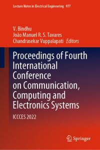 Book Cover for Proceedings of Fourth International Conference on Communication, Computing and Electronics Systems by Computing and and Electronics Systems International Conference on Communication, PPG Institute of Technology