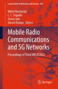 Book Cover for Mobile Radio Communications and 5G Networks by International Conference on Mobile Radio Communications and 5G Networks, Kurukshetra University