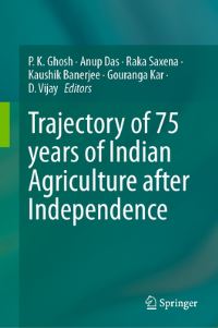 Book Cover for Trajectory of 75 Years of Indian Agriculture After Independence by P K Ghosh