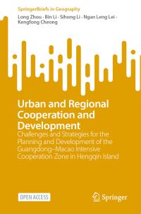 Book Cover for Urban and Regional Cooperation and Development by Long Zhou, Bin Li, Sihong Li, Ngan Leng Lei, Kengfong Cheong
