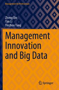 Book Cover for Management Innovation and Big Data by Zheng Qin, Yan Li, Yinzhou Yang