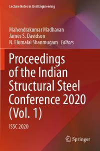 Book Cover for Proceedings of the Indian Structural Steel Conference 2020 (Vol. 1) by Mahendrakumar Madhavan, James S Davidson, N Elumalai Shanmugam