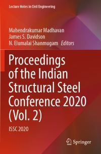 Book Cover for Proceedings of the Indian Structural Steel Conference 2020 (Vol. 2) by Mahendrakumar Madhavan, James S Davidson, N Elumalai Shanmugam