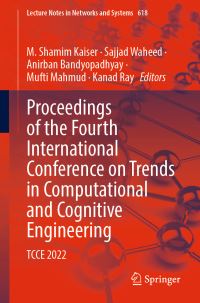 Book Cover for Proceedings of the Fourth International Conference on Trends in Computational and Cognitive Engineering by International Conference on Trends in Computational and Cognitive Engineering, Mawlana Bhashani Science and Technology University