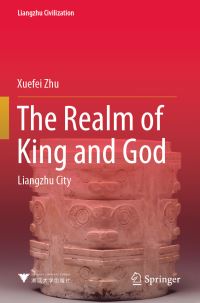 Book Cover for The Realm of King and God by Xuefei Zhu
