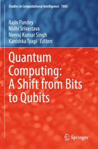 Book Cover for Quantum Computing by Rajiv Pandey, Nidhi Srivastava, Neeraj Kumar Singh, Kanishka Tyagi