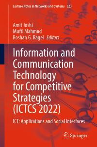 Book Cover for Information and Communication Technology for Competitive Strategies (ICTCS 2022) by Amit Joshi, Mufti Mahmud, Roshan G Ragel
