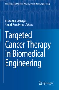 Book Cover for Targeted Cancer Therapy in Biomedical Engineering by Rishabha Malviya, Sonali Sundram