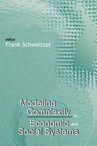 Book Cover for Modeling Complexity In Economic And Social Systems by Frank Schweitzer
