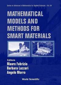 Book Cover for Mathematical Models and Methods for Smart Materials by INdAM Meeting Mathematical Models and Methods for Smart Materials, Mauro Fabrizio, Angelo Morro, Barbara Lazzari, Istituto nazionale di alta matematica Italy