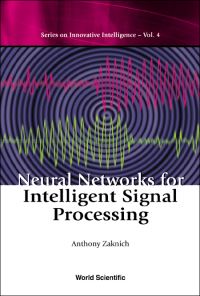 Book Cover for Neural Networks for Intelligent Signal Processing by Anthony Zaknich