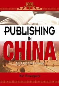 Book Cover for Publishing in China by Guangwei Xin