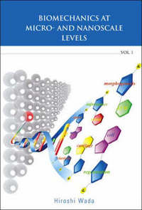 Book Cover for Biomechanics at Micro- And Nanoscale Levels by Hiroshi Wada