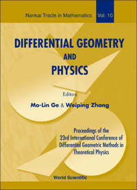 Book Cover for Differential Geometry and Physics by International Conference on Differential Geometric Methods in Theoretical Physics, M L Ge, Weiping Zhang