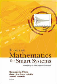 Book Cover for Topics On Mathematics For Smart Systems - Proceedings Of The European Conference by Vanda Valente, Bernadette Miara, Georgios Stavroulakis