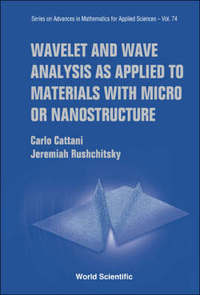 Book Cover for Wavelet and Wave Analysis as Applied to Materials With Micro or Nanostructure by Carlo Cattani, IA IA Rushchitskii