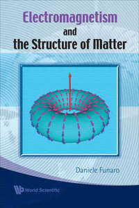 Book Cover for Electromagnetism and the Structure of Matter by Daniele Funaro