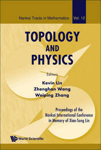 Book Cover for Topology and Physics by Xiaosong Lin, Kevin Lin, Zhenghan Wang, Weiping Zhang